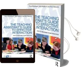 The Teaching Assistant'S Guide to Effective Interaction: How to Maximise Your Practice Audiobook download free by Paula Bosanquet