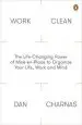 Audiobook Work Clean: The Life-Changing Power of Mise-En-Place to Organize Your Life, Work and Mind author Dan Charnas