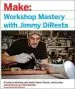 Audiobook Workshop Mastery With Jimmy Diresta: A Guide to Working With Metal, Wood, Plastic, and Leather author John Baichtal
