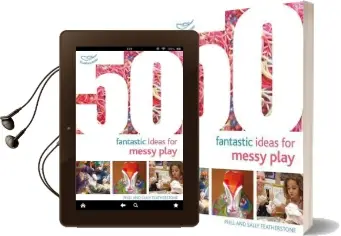 50 Fantastic Ideas for Messy Play Audiobook download free by Phill Featherstone