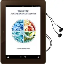Designing Regenerative Cultures Audiobook download free by Daniel Christian Wahl