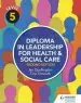 Audiobook Level 5 Diploma in Leadership for Health and Social Care 2nd Edition author Tina Tilmouth