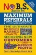 Audiobook No B.S. Guide to Maximum Referrals and Customer Retention: The Ultimate no Holds Barred Plan to Securing new Customers and Maximum Profits author Dan S. Kennedy