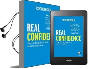 Real Confidence: Stop Feeling Small and Start Being Brave Audiobook download free by Psychologies Magazine