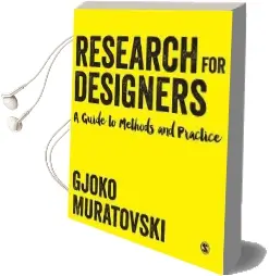 Research for Designers: A Guide to Methods and Practice Audiobook download free by Gjoko Muratovski