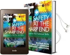 Safety at the Sharp end: A Guide to Non-Technical Skills Audiobook download free by Rhona Flin