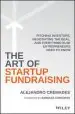 Audiobook The art of Startup Fundraising: Pitching Investors, Negotiating the Deal, and Everything Else Entrepreneurs Need to Know author Alejandro Cremades