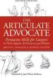 Audiobook The Articulate Advocate: Persuasive Skills for Lawyers in Trials, Appeals, Arbitrations, and Motions author Brian K Johnson