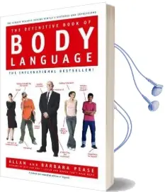 The Definitive Book of Body Language: The Hidden Meaning Behind People'S Gestures and Expressions Audiobook download free by Barbara Pease