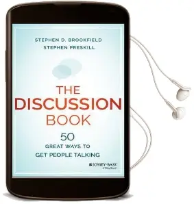 The Discussion Book: 50 Great Ways to get People Talking Audiobook download free by Stephen D. Brookfield
