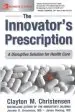 Audiobook The Innovator'S Prescription: A Disruptive Solution for Health Care author Clayton M. Christensen