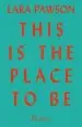 Audiobook This is the Place to be author Lara Pawson
