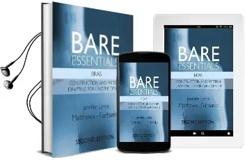 Bare Essentials: Bras - Second Edition: Construction and Pattern Drafting for Lingerie Design Audiobook download free by Jennifer Lynne Matthews Fairbanks