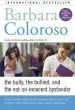 Audiobook Bully, the Bullied, and the Not-So-Innocent Bystander: From Preschool to High School and Beyond: Breaking the Cycle of Violence and Creating More Deeply Caring Communities author Barbara Coloroso