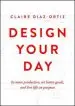 Audiobook Design Your day: Be More Productive, set Better Goals, and Live Life on Purpose author Claire Diaz Ortiz