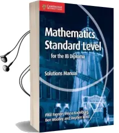 Maths for the ib Diploma: Mathematics for the ib Diploma Standard Level Solutions Manual Audiobook download free by Paul Fannon