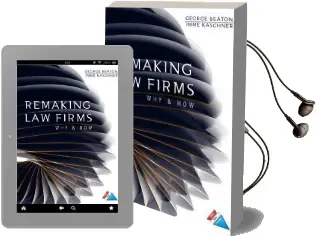 Remaking law Firms: Why and how Audiobook download free by George Beaton