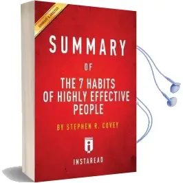 Summary of the 7 Habits of Highly Effective People: By Stephen r. Covey - Includes Analysis Audiobook download free by Instaread Summaries