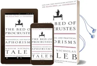 The bed of Procrustes: Philosophical and Practical Aphorisms Audiobook download free by Nassim Nicholas Taleb