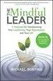Audiobook The Mindful Leader: 7 Practices for Transforming Your Leadership, Your Organisation and Your Life author Michael Bunting