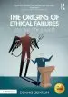 Audiobook The Origins of Ethical Failures: Lessons for Leaders author Mr Dennis Gentilin