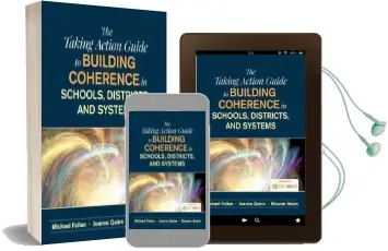 The Taking Action Guide to Building Coherence in Schools, Districts, and Systems Audiobook download free by Michael Fullan