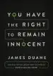 Audiobook You Have the Right to Remain Innocent author James Duane