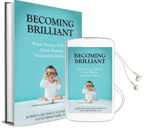 Becoming Brilliant: What Science Tells us About Raising Successful Children Audiobook download free by Roberta Michnick Golinkoff