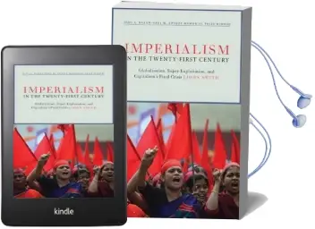 Imperialism in the Twenty-First Century: Globalization, Super-Exploitation, and Capitalism s Final Crisis Audiobook download free by John Smith