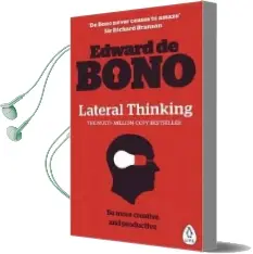 Lateral Thinking: A Textbook of Creativity Audiobook download free by Edward De Bono