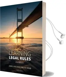 Learning Legal Rules: A Students' Guide to Legal Method and Reasoning Audiobook download free by James Holland