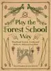 Audiobook Play the Forest School way: Woodland Games and Crafts for Adventurous Kids author Jane Worroll