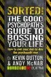 Audiobook Sorted!: The Good Psychopath'S Guide to Bossing Your Life author Andy Mcnab