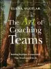 Audiobook The art of Coaching Teams: Building Resilient Communities That Transform Schools author Elena Aguilar