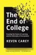 Audiobook The end of College: Creating the Future of Learning and the University of Everywhere author Kevin Carey