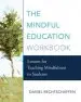 Audiobook The Mindful Education Workbook: Lessons for Teaching Mindfulness to Students author Daniel Rechtschaffen