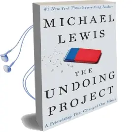 The Undoing Project: A Friendship That Changed our Minds Audiobook download free by Michael Lewis