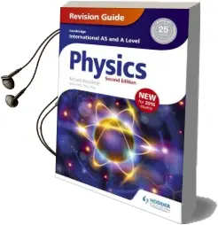 Cambridge International As/A Level Physics Revision Guide Second Edition Audiobook download free by Richard Woodside