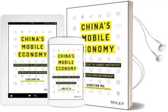 China'S Mobile Economy: Opportunities in the Largest and Fastest Information Consumption Boom Audiobook download free by Winston Ma