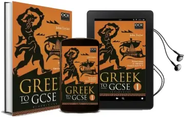 Greek to Gcse: Part 1: For ocr Gcse Classical Greek (9-1) Audiobook download free by John Taylor