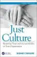 Audiobook Just Culture: Restoring Trust and Accountability in Your Organization, Third Edition author Professor Sidney Dekker