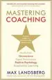 Audiobook Mastering Coaching: Practical Insights for Developing High Performance author Max Landsberg