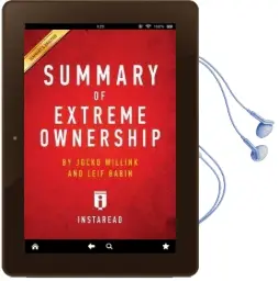 Summary of Extreme Ownership: By Jocko Willink and Leif Babin Includes Analysis Audiobook download free by Instaread Summaries