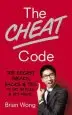 Audiobook The Cheat Code: The Secret Tweaks, Hacks and Tips to get Noticed and get Ahead author Brian Wong