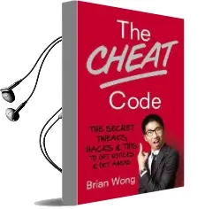 The Cheat Code: The Secret Tweaks, Hacks and Tips to get Noticed and get Ahead Audiobook download free by Brian Wong