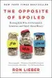 Audiobook The Opposite of Spoiled: Raising Kids who are Grounded, Generous, and Smart About Money author Ron Lieber