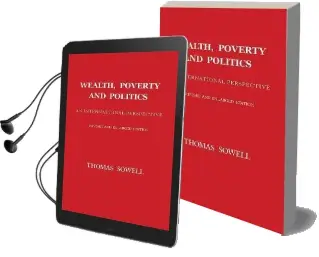 Wealth, Poverty and Politics Audiobook download free by Thomas Sowell