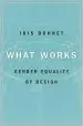 Audiobook What Works: Gender Equality by Design author Iris Bohnet
