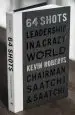 Audiobook 64 Shots: Leadership in a Crazy World author Kevin Roberts