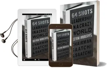 64 Shots: Leadership in a Crazy World Audiobook download free by Kevin Roberts